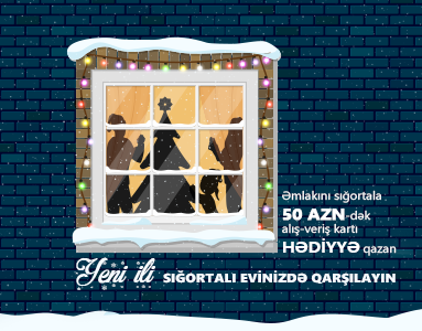 PAŞA Sığorta: “Yeni ili sığortalı evinizdə qarşılayın”