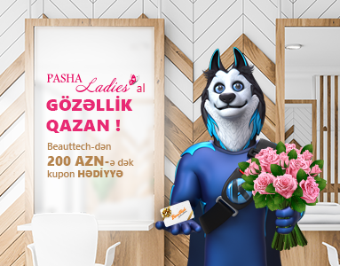 “PASHA Ladies al, gözəllik qazan!” adlı yeni hədiyyə kampaniyasına start verilir!