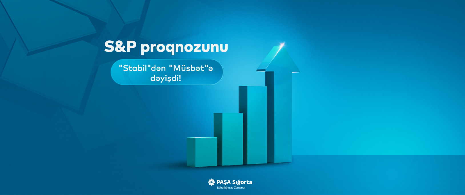 PAŞA Sığortanın kredit reytinqi qlobal agentlik tərəfindən stabildən müsbətə qaldırıldı.