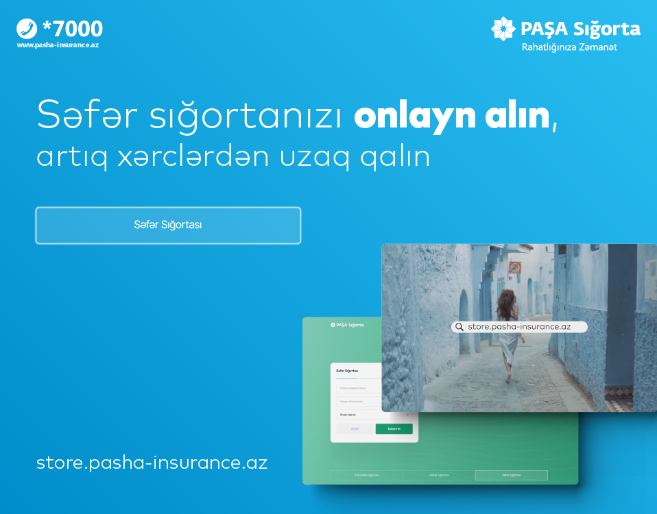 PAŞA Sığortadan səyahət sığortasını onlayn almaq imkanı!