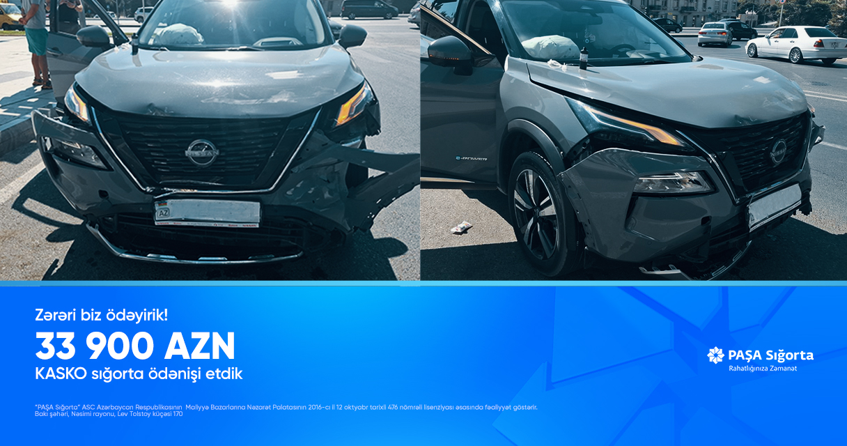 PAŞA Sığorta 33 900 AZN zərəri ödədi!