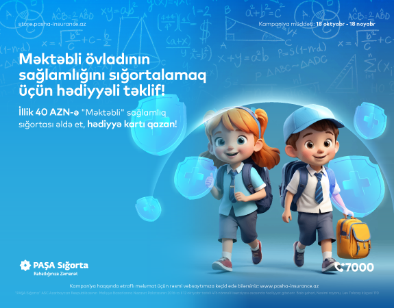 PAŞA Sığorta məktəblilərə özəl sığorta məhsulunda hədiyyəli kampaniya elan edir!